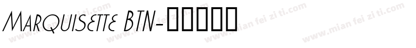Marquisette BTN字体转换